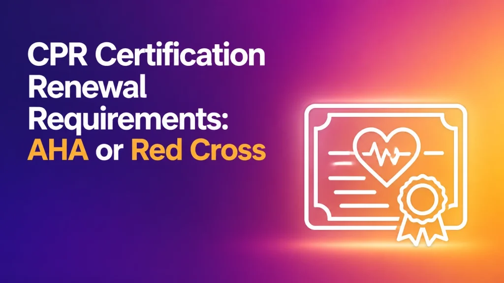 cpr certification renewal requirements